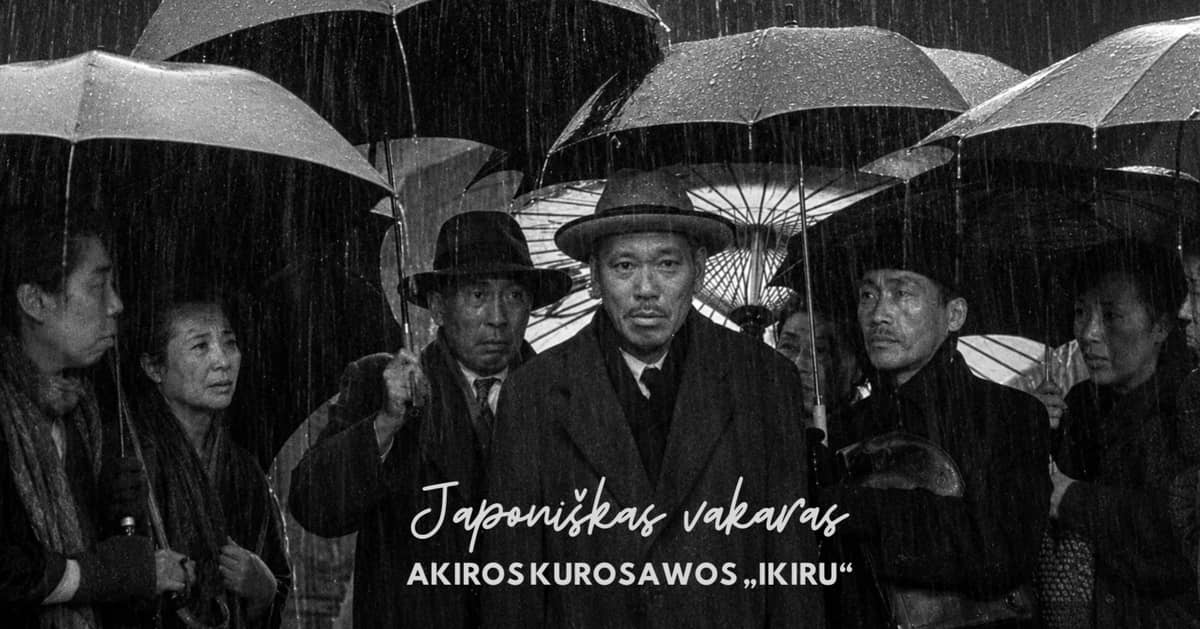 Jaapani õhtu: „Ikiru“