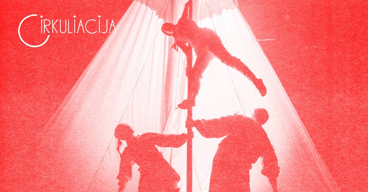 CIRKULIACIJA: Kanta Company (Leedu) ja Teatronas (Leedu) | „Grimmasos“ ESIETTEKANNE