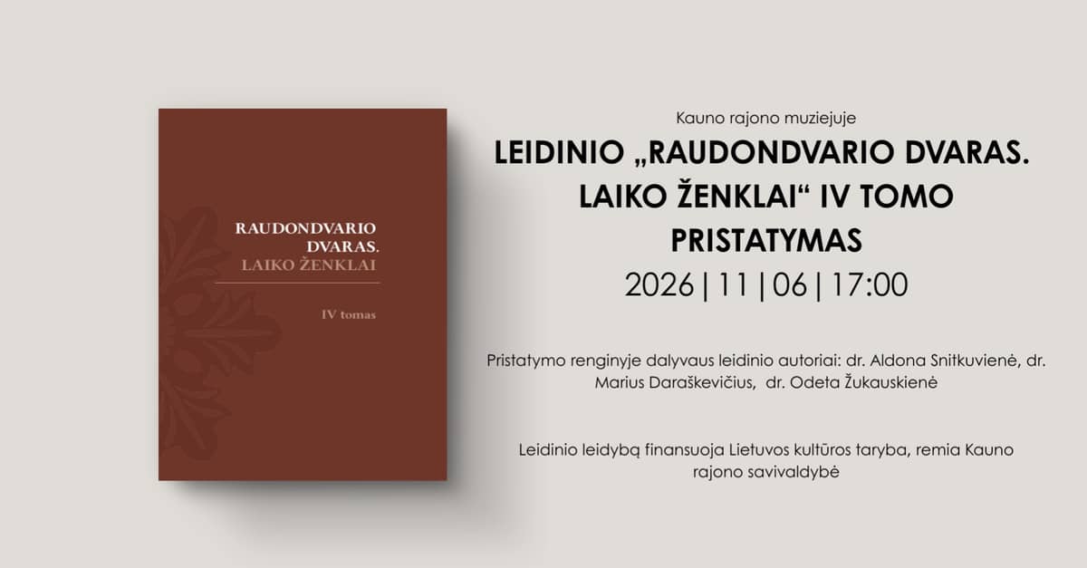 Väljaande „Raudondvario dvaras. Laiko ženklai“ IV köite esitlus