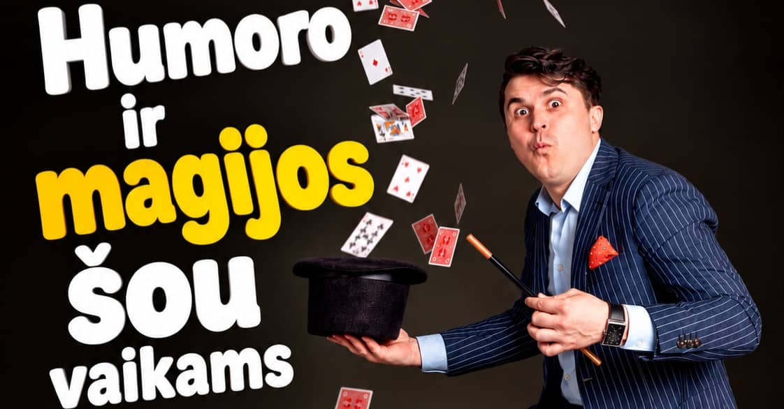 Humoro ir magijos šou visai šeimai
