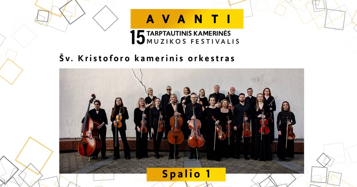 Festivalis AVANTI | Šv. Kristoforo kamerinis orkestras