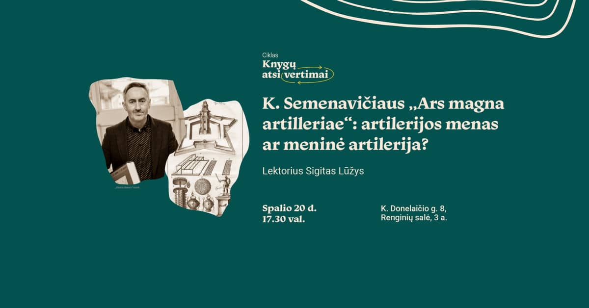 Kazimierz Semenavičiuse „Ars magna artilleriae“: suurtükiväe kunst või kunstiline suurtükivägi?