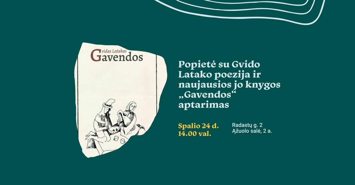 Pärastlõuna Gvido Lataka luulega ja tema uusima raamatu „Gavenda“ arutelu