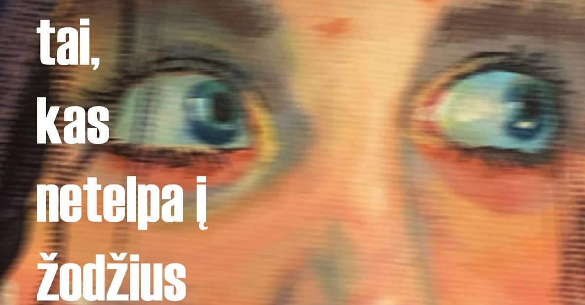 Aistė Lauciūnaitė digitaalgraafika ja maali näitus „See, mis ei mahu sõnadesse“