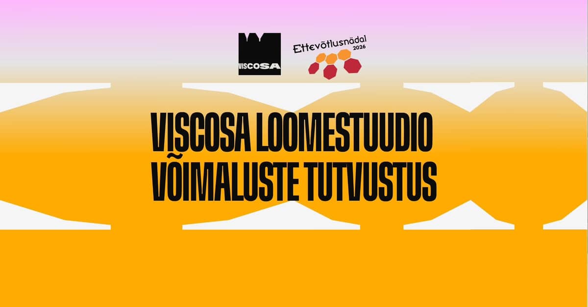 Ideest prototüübini: Viscosa Loomestuudio võimaluste tutvustus