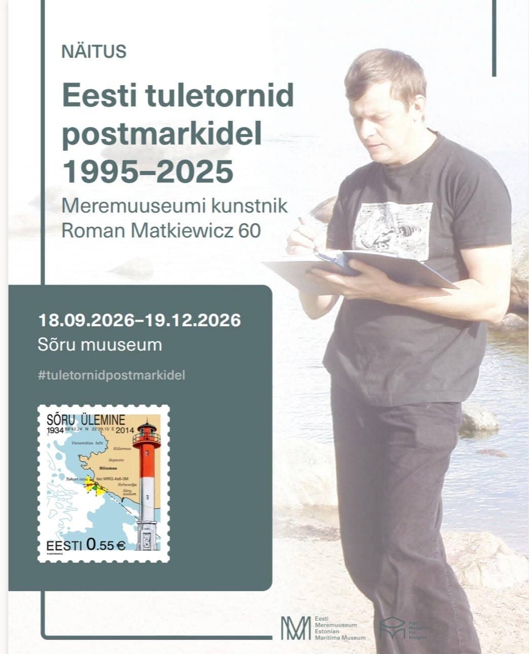 Näitus “Eesti tuletornid postmarkidel 1995–2025”. Meremuuseumi kunstnik Roman Matkiewicz 60″