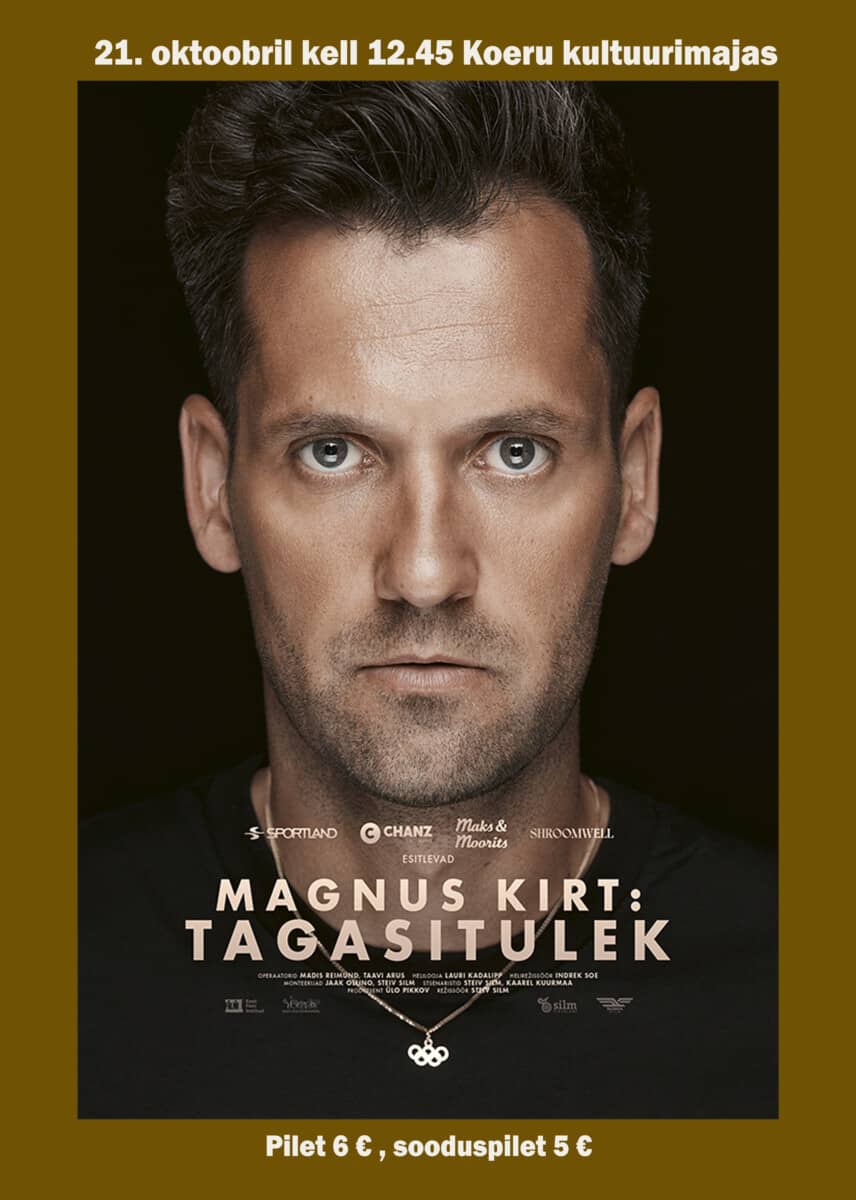 Kino. Magnus Kirt: tagasitulek