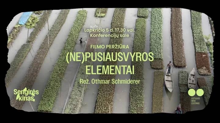 SENGIRĖS KINO | Filmi „(Mitte)tasakaalu elemendid“ vaatamine