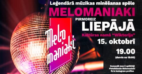 Melomaniaki | Esmakordselt Liepājas