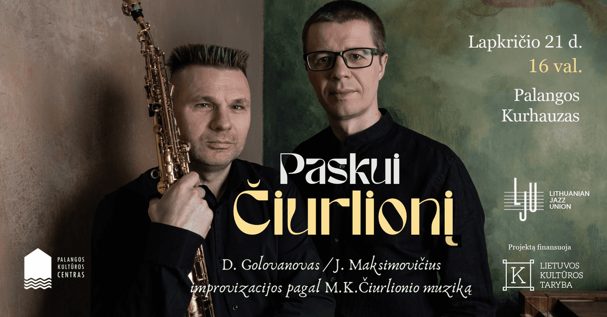 „Paskui Čiurlionį“ – improvisatsioonid M. K. Čiurlionise muusika põhjal