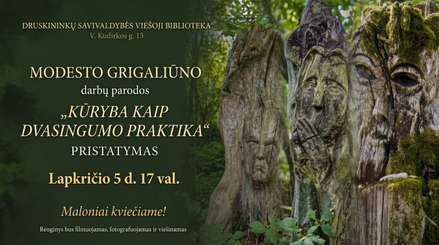 Rahvakunstnik Modestas Grigaliūnas teoste näitus „Looming kui vaimsuse praktika”