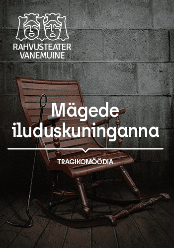 Rahvusteater Vanemuine etendus "Mägede iluduskuninganna"