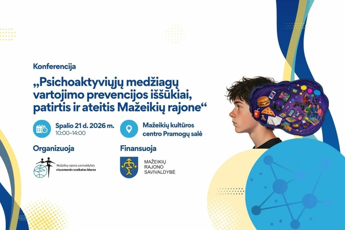 Konverents „Psühhoaktiivsete ainete tarvitamise ennetamise väljakutsed, kogemused ja tulevik Mažeikiai piirkonnas“