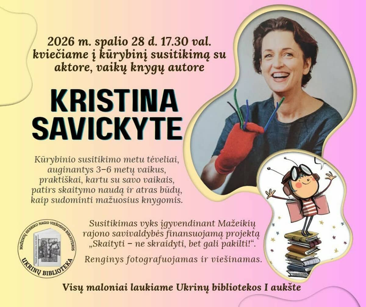 Kohtumine lastekirjaniku KRISTINA Savickyte'iga