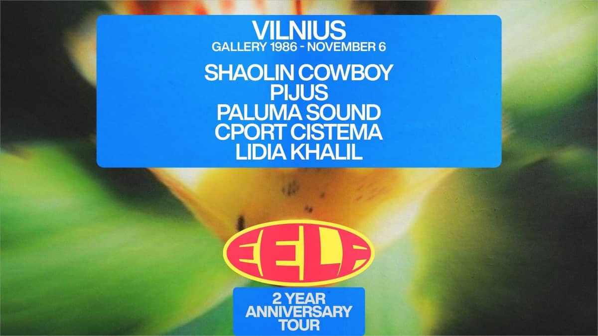EELF presents – Vilnius: Shaolin Cowboy (UK), Pijus (LT), Paluma Sound (USA), Cport Cistema ja teised