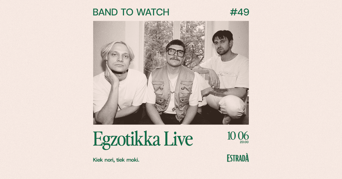 Band To Watch #49: Egzotikka Live