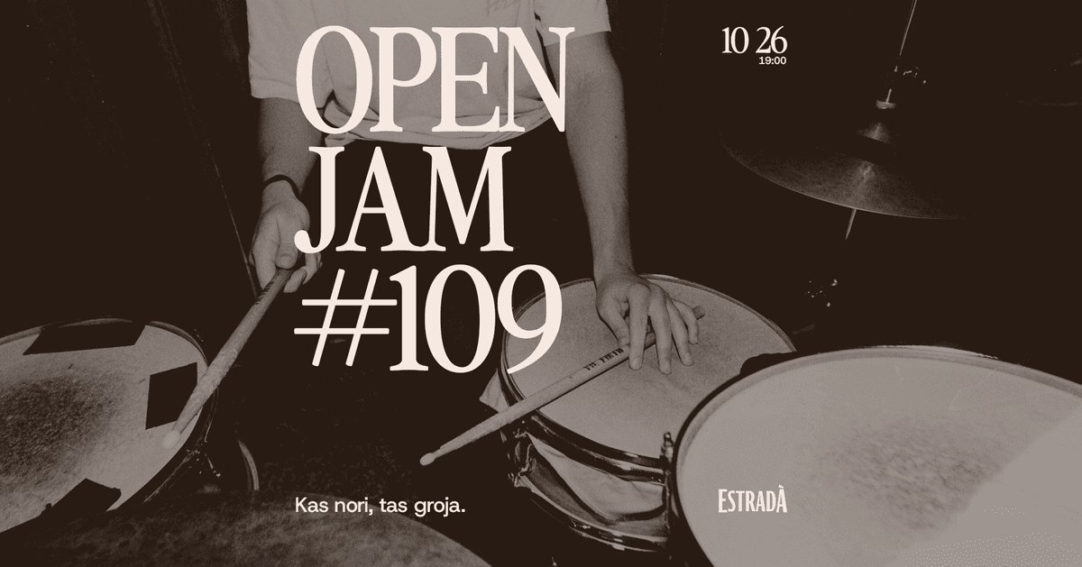 Estradà kutsub: Open Jam #109