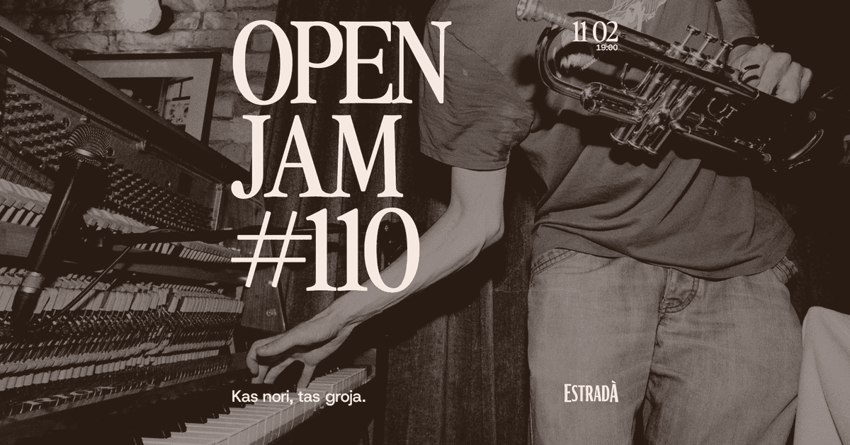 Estradà kutsub: Open Jam #110