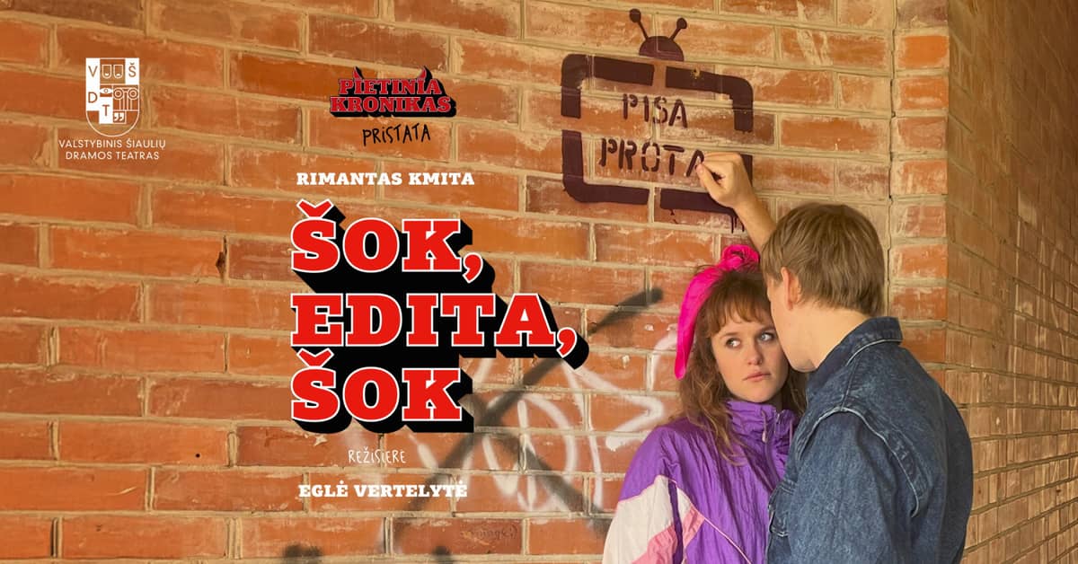 VŠDT | Šok, Edita, Šok | rež. Eglė Vertelytė | Anykščiai