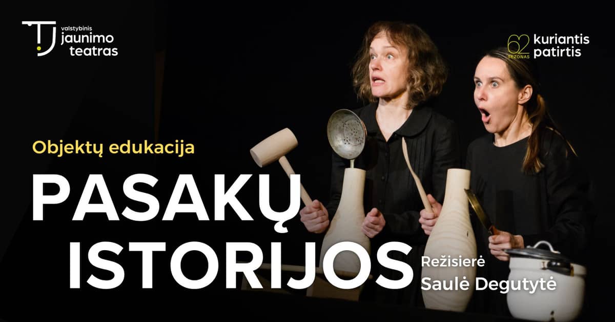 Objektide haridusprogramm MUINASJUTUD. Rež. Saulė Degutytė | Alytus