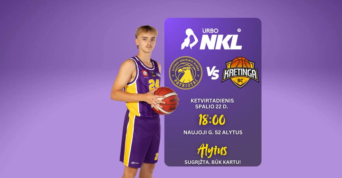 URBO-NKL: Alytuse ''Patriotai'' - Kretinga ''Kretinga-FlexBlow''