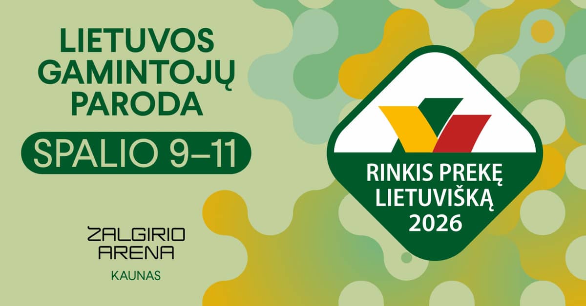 Näitus ''Rinkis prekę lietuvišką 2026''