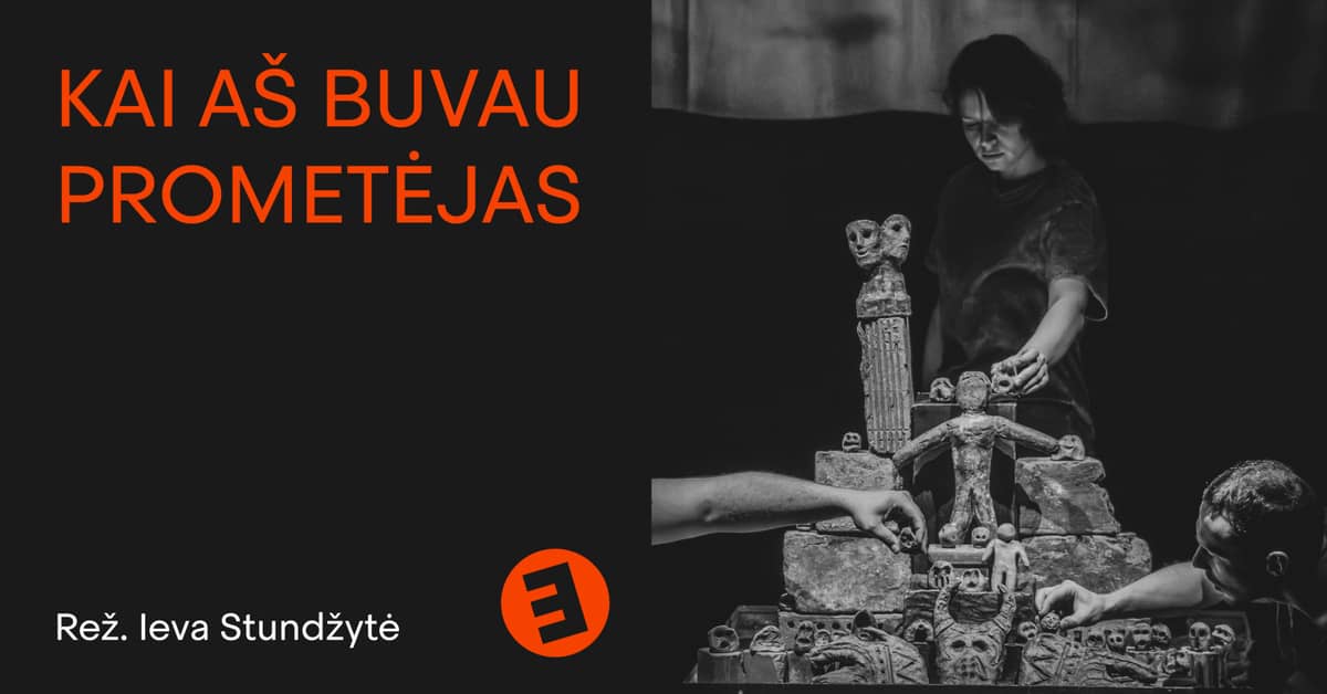 KEISTUOLIAI | Kui ma olin Prometheus