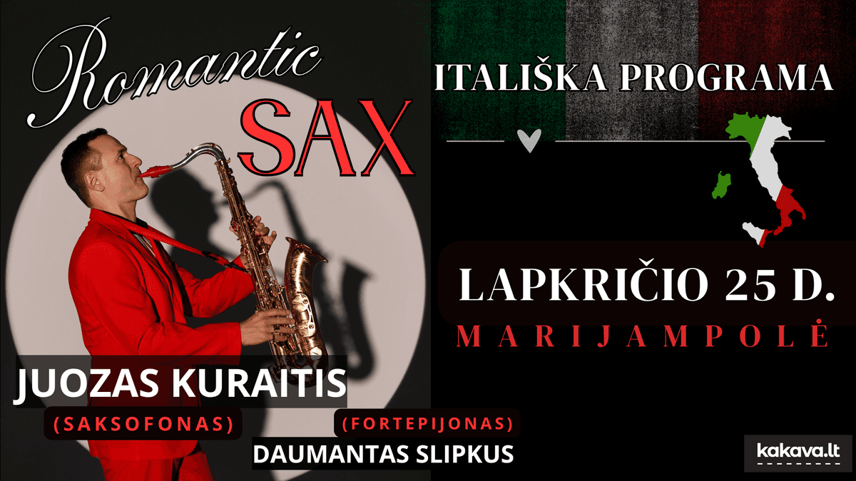 „ROMANTIC SAX“ – ITAALIA PROGRAMM / JUOZAS KURAITIS ja DAUMANTAS SLIPKUS