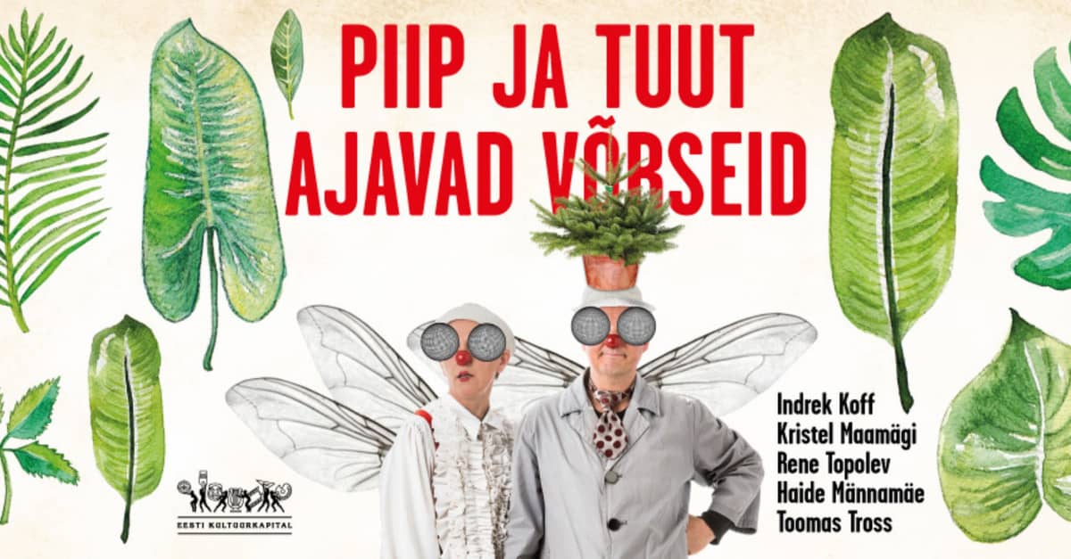 Piip ja Tuut Ajavad võrseid