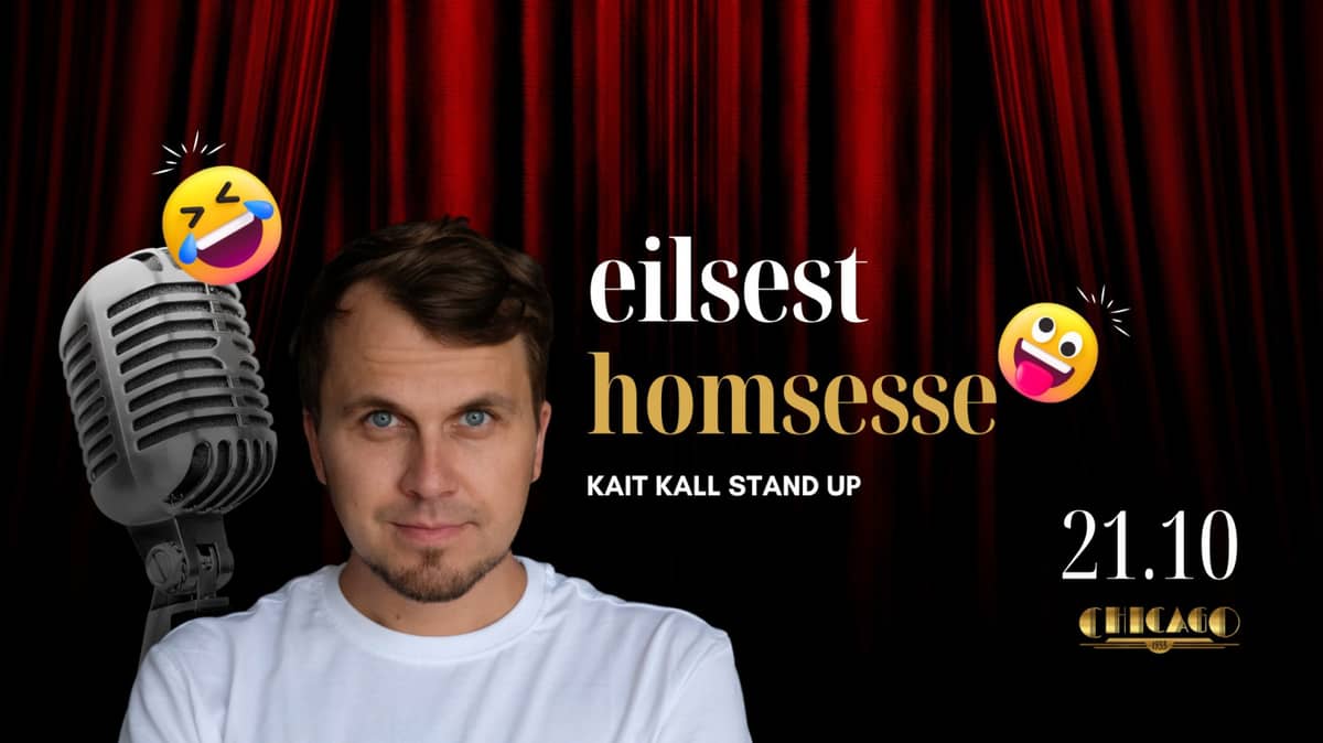 Kait Kall stand-up: Eilsest Homsesse. Chicago 1933 elamusõhtud