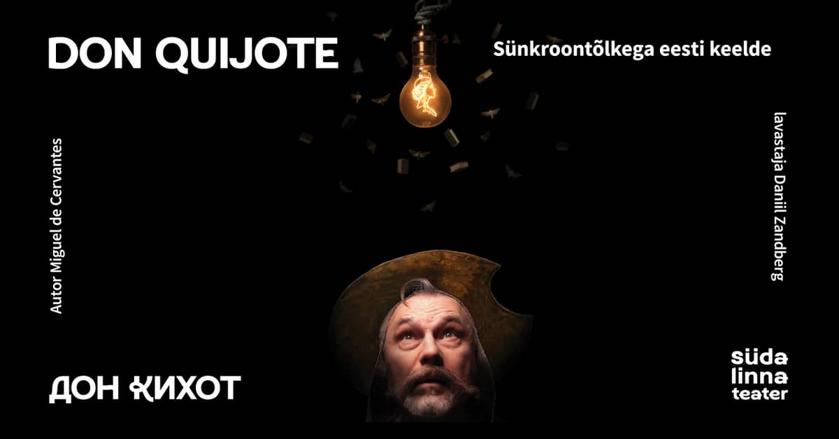 Don Quijote / Südalinna Teater