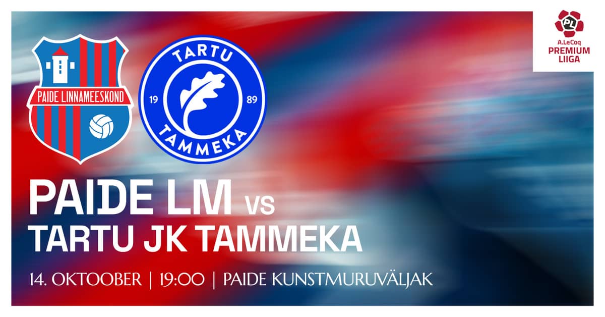 A. LE COQ PREMIUM LIIGA | PAIDE LINNAMEESKOND VS TARTU JK TAMMEKA