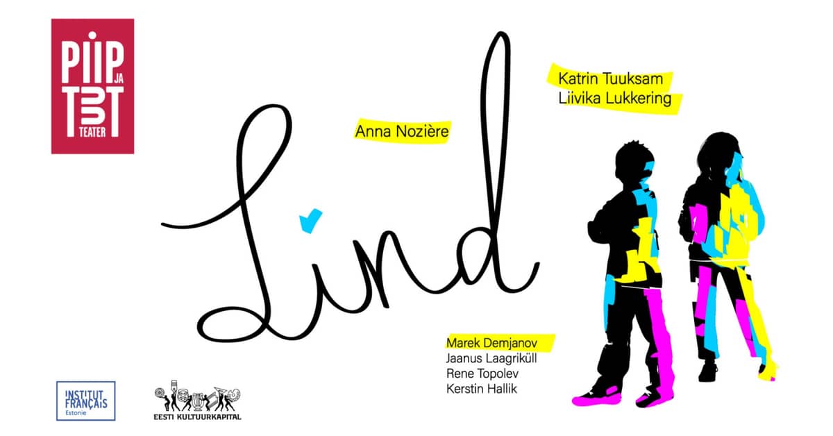 Piip ja Tuut Teater esitleb ''Lind''