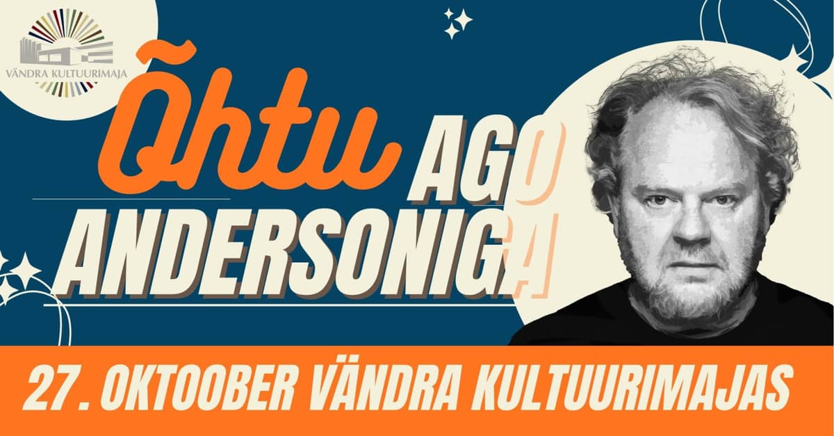 Õhtu Ago Andersoniga
