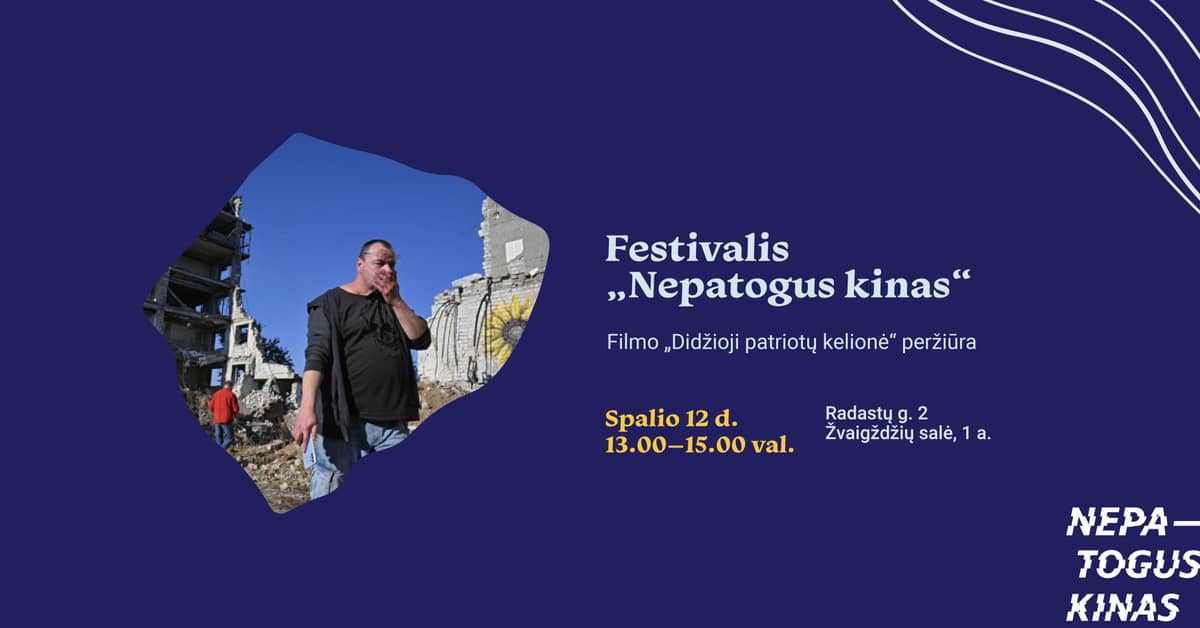 Festival „Nepatogus kinas“. Film „Suur patriootide teekond“ linastus