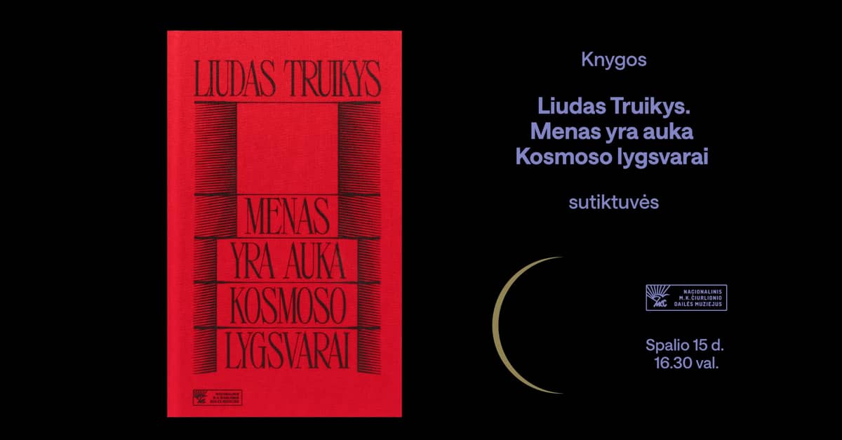 Raamatu „Liudas Truikys. Menas yra auka Kosmoso lygsvarai“ esitlus