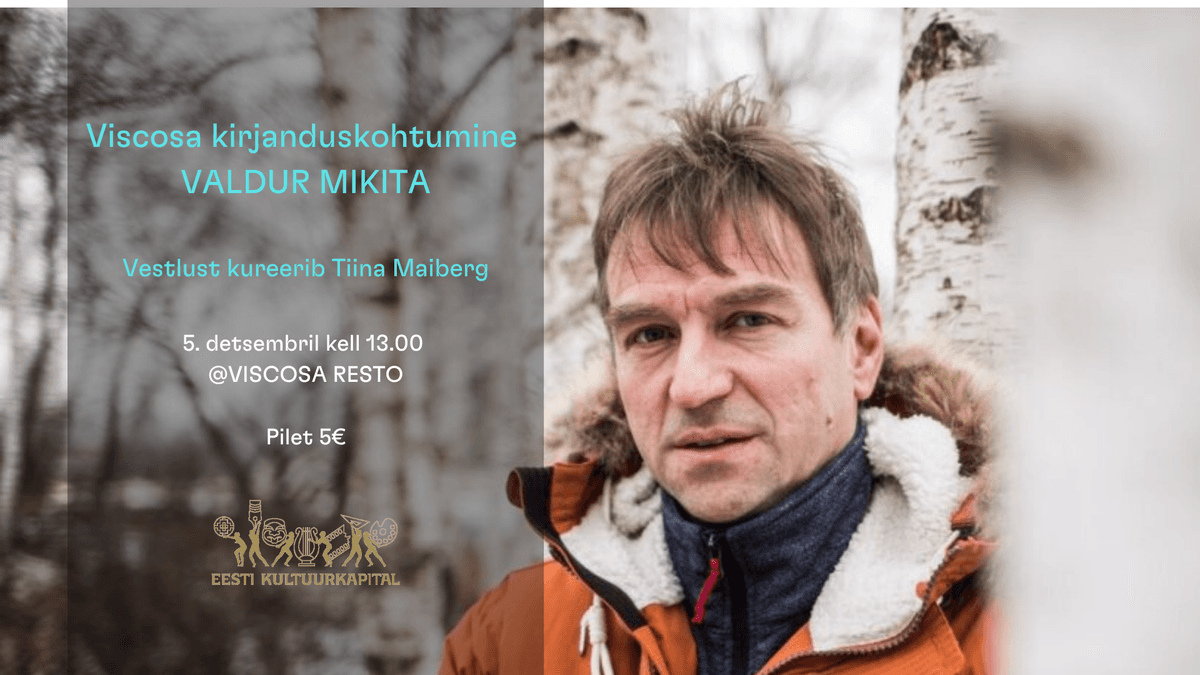 Viscosa kirjanduskohtumine X VALDUR MIKITA