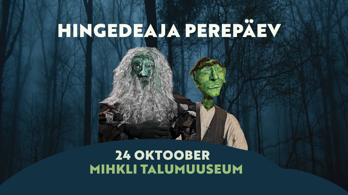 Hingedeaja perepäev Mihkli talumuuseumis