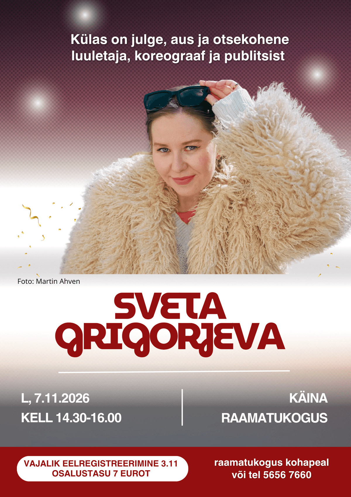 Külas on luuletaja, koreograaf ja publitsist Sveta Grigorjeva
