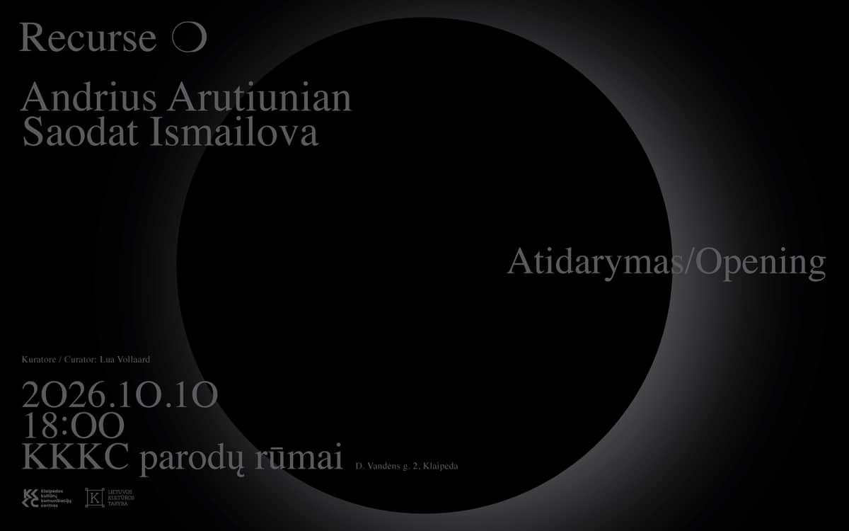 Andriaus Arutiuniano ja Saodat Ismailova näituse „Recurse ❍“ avamine