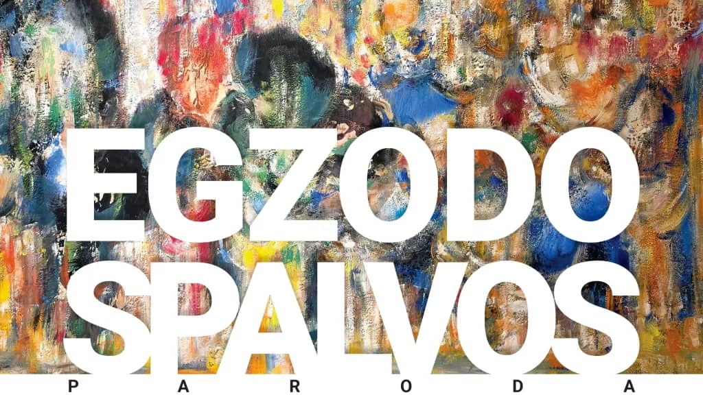 Näitus „Egzodo spalvos“