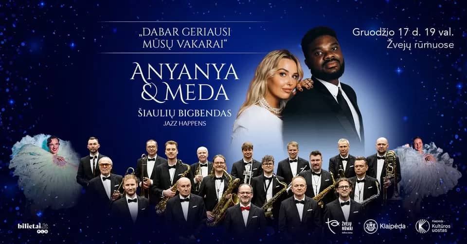 Anyanya & Meda | Šiaulių bigbändi kontsert „Dabar geriausi mūsų vakarai”