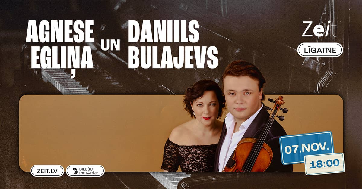 Viiuldaja Daniil Bulajevi ja pianisti Agnese Egliņa kontsert