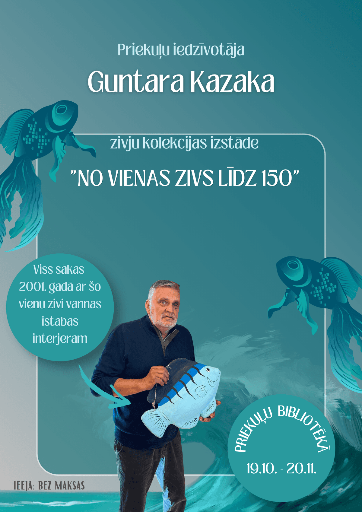 Guntars Kazaksise näitus „Ühest kalast 150-ni”