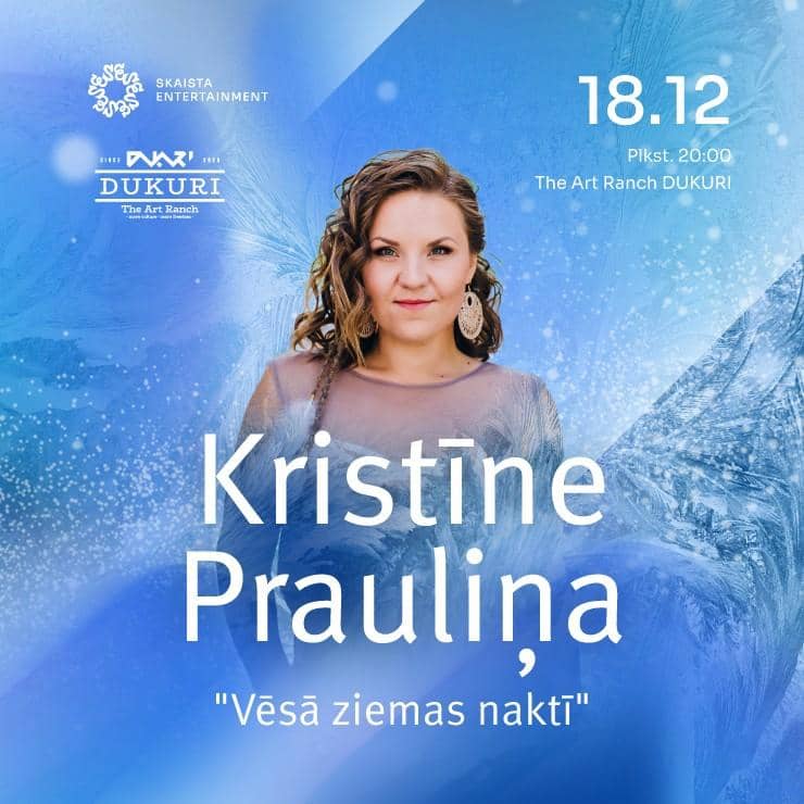 KRISTĪNE PRAULIŅA jõulukontsert "Külmal talveööl"
