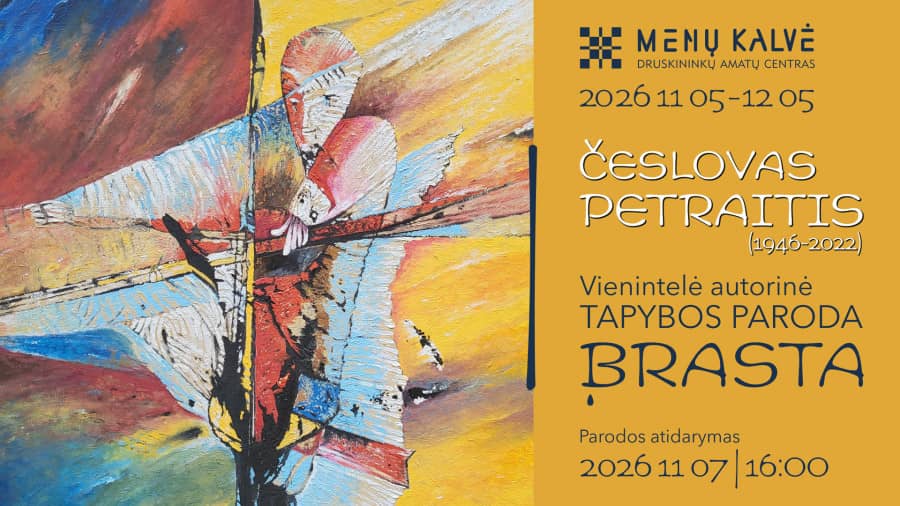 Česlovas Petraitis (1946–2022) ainus isikunäitus maalis „Brasta“