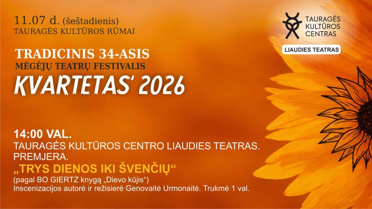 Harrastusteatrite festival "KVARTETT 2026". Tauragė kultuurikeskuse rahvateatri etendus "KOLM PÄEVA ENNE PIDUSID"