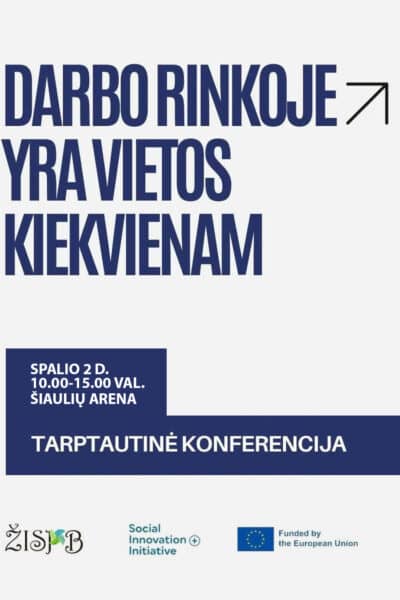 Darbo rinkoje yra vietos kiekvienam