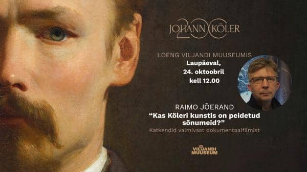Raimo Jõerand: “Kas Köleri kunstis on peidetud sõnumeid?”