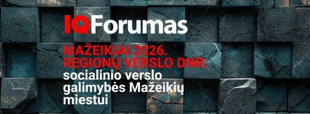 Mažeikiai 2026. Piirkondade äri-DNA: sotsiaalse ettevõtluse võimalused Mažeikiai linnale